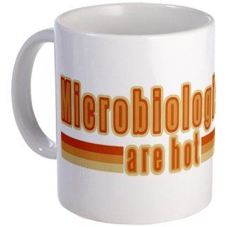 Microbiologists are Hot Mug Mug by CafePress: Kitchen & Dining