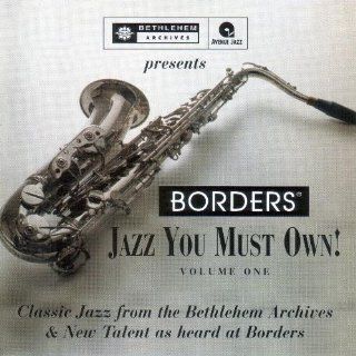 Borders Jazz You Must Own   Volume One: Music