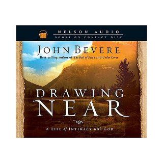 Drawing Near: A Life of Intimacy with God: John Bevere: 9780785261186: Books