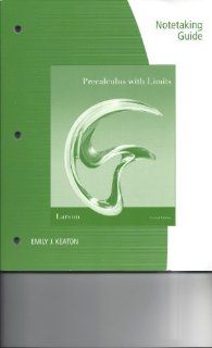 NoteTaking Guide for Larson/Hostetler's Precalculus with Limits: Enhanced Edition, 2nd: Ron Larson, Robert P. Hostetler: 9780538738644: Books