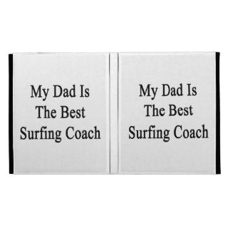 My Dad Is The Best Surfing Coach iPad Case