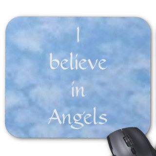 sky blue, I believe in Angels Mouse Pads