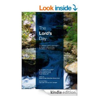 The Lord's Day From Neither Catholics nor Pagans An Answer to Seventh Day Adventism on this Subject eBook: D.M. Canright, Benard Campomanes, Bridget Campomanes: Kindle Store
