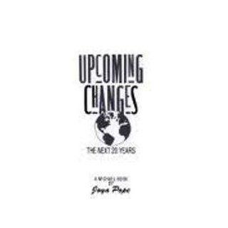 Upcoming Changes: The Next Twenty Years (A Michael Book Series): Joya Pope: 9780942531336: Books