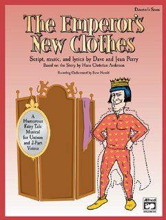 The Emperor's New Clothes: Perry, Dave, Jean: 9780739022580: Books