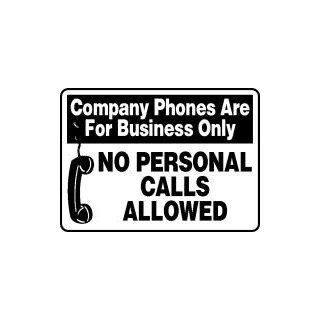 COMPANY PHONES ARE FOR BUSINESS ONLY NO PERSONAL CALLS ALLOWED (W/GRAPHIC) 10" x 14" Aluminum Sign: Home Improvement