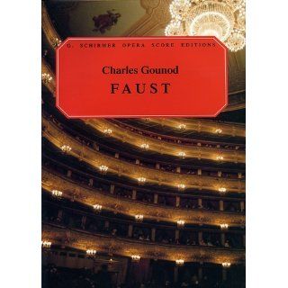 Faust: Vocal Score (G. Schirmer Opera Score Editions): Ruth Martin, Charles Gounod: 9780793553686: Books