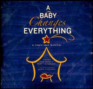 A Baby Changes Everything, A Christmas Musical: Music