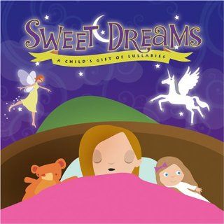 Sweet Dreams: A Child's Gift Of Lullabies (girl cover): Music