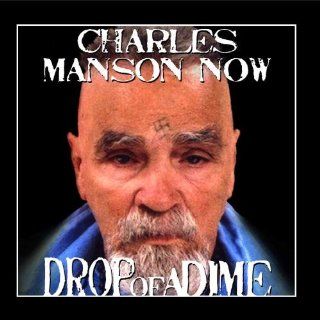 Charles Manson Now   Single: Music