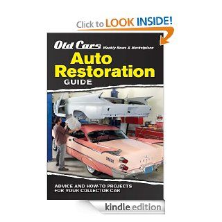 Old Cars Weekly Restoration Guide eBook Old Cars Weekly Editors Kindle Store