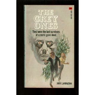 The Grey Ones: John Lymington: Books