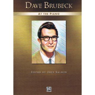 Dave Brubeck at the Piano: Piano Solos: Staff, Alfred Publishing: 9780739057353: Books