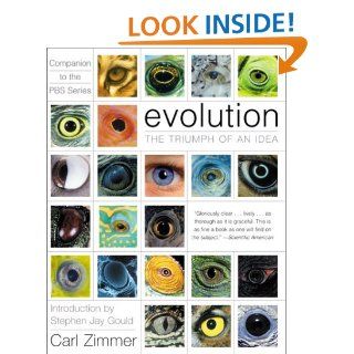 Evolution: The Triumph of an Idea (9780060958503): Carl Zimmer: Books