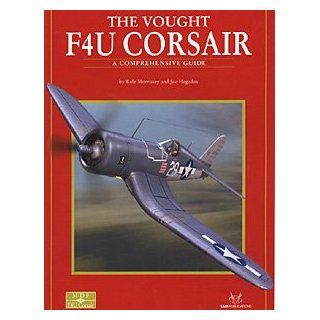 Vought F4U Corsair: A Comprehensive Guide (Modeller's Datafile, 18): Morrissey, Hegedus: Books