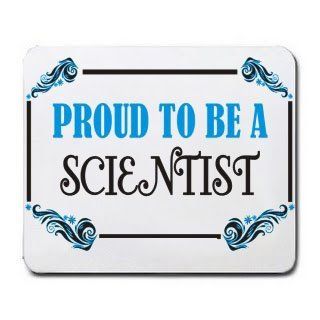 Proud To Be a Scientist Mousepad : Mouse Pads : Office Products