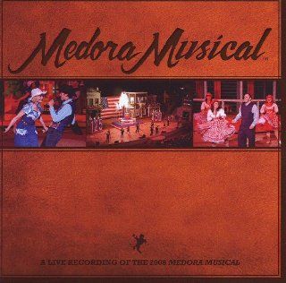 Medora Musical: Music