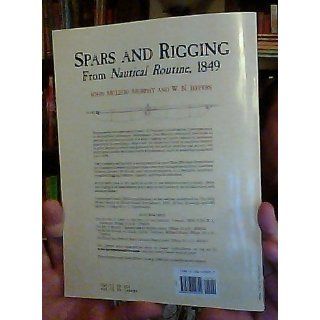 Spars and Rigging: From Nautical Routine, 1849 (Dover Maritime): John M'Leod Murphy, W. N. Jeffers: 9780486429892: Books