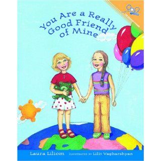 You are Really a Good Friend of Mine: Laura Liliom: 9781931854535: Books