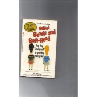 Behind Beavis and Butt Head/Are They 'Really Cool' or Ar They Really Jerks? Isaac E. Mozeson 9781561713066 Books