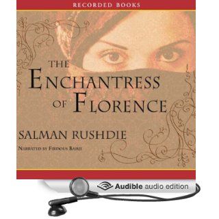 The Enchantress of Florence (Audible Audio Edition): Salman Rushdie, Firdous Bamji: Books