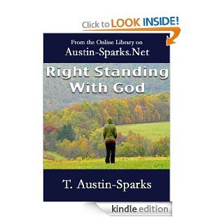 Right Standing With God eBook: T. Austin Sparks: Kindle Store