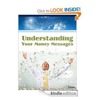 Understanding Your Money Messages eBook: Fracka Future: Kindle Store