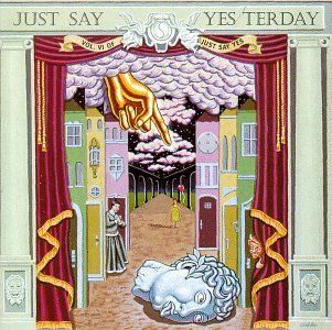 Just Say Yesterday: Music
