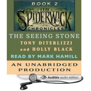The Seeing Stone: The Spiderwick Chronicles, Book 2 (Audible Audio Edition): Tony DiTerlizzi, Holly Black, Mark Hamill: Books
