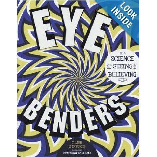 Eye Benders: The Science of Seeing and Believing: Clive Gifford: 9781438003665:  Children's Books