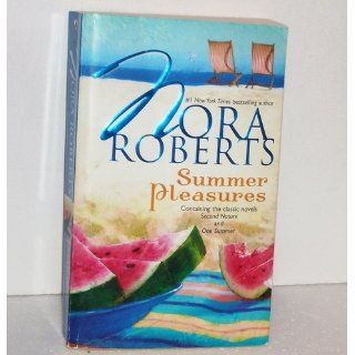 Summer Pleasures: Second Nature\One Summer: Nora Roberts: 9780373285464: Books
