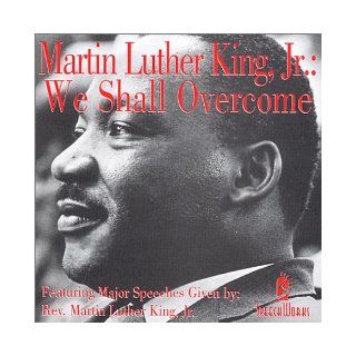 Martin Luther King Jr., "We Shall Overcome": Martin Luther King Jr.: 9781885959416: Books