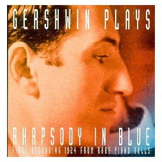 Gershwin: Rhapsody in Blue   First recording from rare piano rolls; American in Paris   for 2 pianos from unpublished original score; Promenade for piano and orchestra (from Shall We Dance): CDs & Vinyl