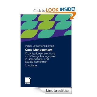 Case Management: Organisationsentwicklung und Change Management in Gesundheits  und Sozialunternehmen (German Edition) eBook: Volker Brinkmann: Kindle Store