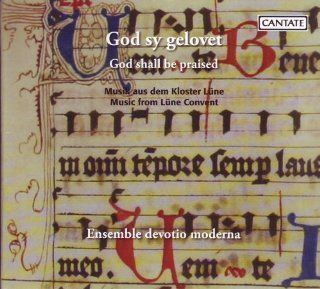 God Shall Be Praised: Music From Lune Convent: Music