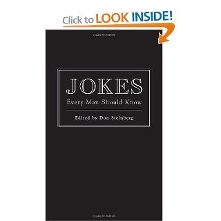 Jokes Every Man Should Know (Pocket Companions): Don Steinberg: 9781594742286: Books