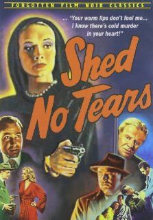 Shed No Tears: Wallace Ford, June Vincent, Robert Scott, Frank Albertson, Elena Verdugo, Jean Yarbrough: Movies & TV