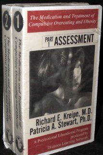 The Medication and Treatment of Compulsive Overeating and Obesity [VHS]: Richard E. Kreipe  M.D., Patricia Stewart  Ph.D.  R.D., Mark Shelow: Movies & TV