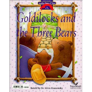 Goldilocks and the Three Bears: Bears Should Share! (Another Point of View): Alvin Granowsky, Lyn Martin: 9780811466349:  Kids' Books
