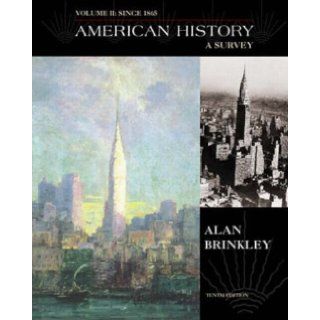 American History: A Survey Since 1865: Alan Brinkley: 9780073033921: Books