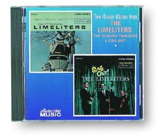 Two Classic Albums from The Limeliters: The Slightly Fabulous Limeliters and Sing Out!: Music