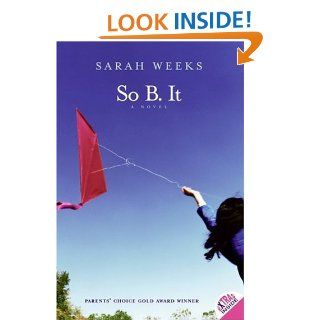 So B. It: Sarah Weeks: 9780064410472:  Kids' Books