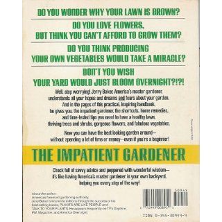 The Impatient Gardener: Jerry Baker: 9780345309495: Books