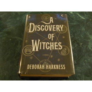 A Discovery of Witches: A Novel (All Souls Trilogy) (9780670022410): Deborah E. Harkness: Books