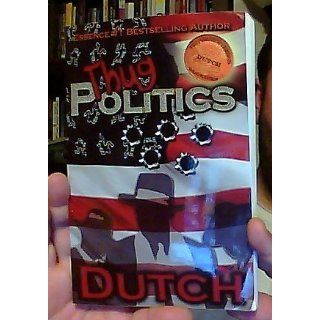 Thug Politics: Dutch: 9780980204711: Books