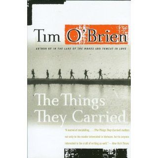 The Things They Carried: Tim O'Brien: 9780618706419: Books