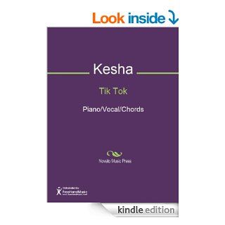 Tik Tok Sheet Music (Piano/Vocal/Chords) eBook: Benjamin Levin, Lukasz Gottwald, Kesha Sebert: Kindle Store