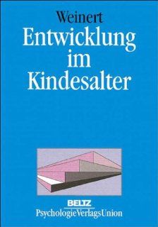 Entwicklung im Kindesalter: Franz E. Weinert: Bücher