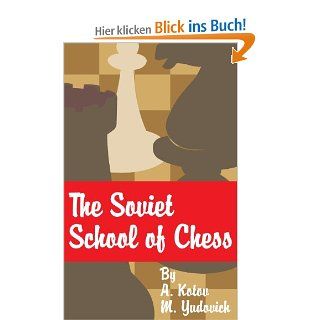The Soviet School of Chess: M. Yudovich, A. Kotov: Fremdsprachige Bücher