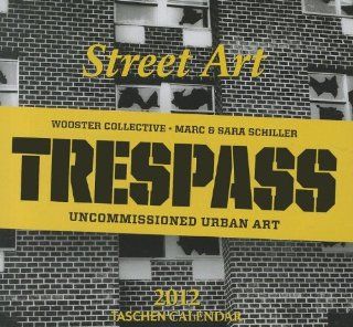 Street Art Tear off Calendar 2012: All international holidays included Taschen Tear off Calendars: Angelika Taschen: Bücher
